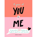 A Year of You and Me: A Journal of 365 Questions for Couples to Spark Love and Connection