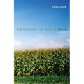 The Kingdom of God Is Green