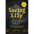 Saving Lily: Lessons from Building the Largest Addiction Treatment Center in Sin City During the Opioid Epidemic