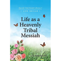 Life as a Heavenly Tribal Messiah: Heavenly Tribal Messiah Collection 3