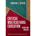 Critical Multicultural Education: Theory and Practice
