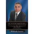 Dichos De Sabiduría 2 Meditaciones Que Transforman: Quotes of Wisdom 2 Transforming Meditations
