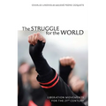 The Struggle for the World: Liberation Movements for the 21st Century