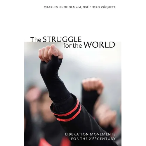 The Struggle for the World: Liberation Movements for the 21st Century