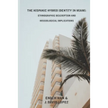 The Hispanic Hybrid Identity in Miami: Ethnographic Description and Missiological Implications