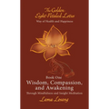 Book One: Wisdom, Compassion, and Awakening: Through Mindfulness and Insight Meditation