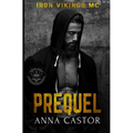 Prequel Iron Vikings MC 0.5: Motorcycle Romance Series