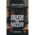 Death Stalks The Diamond Valley: A Terrence Corcoran Western