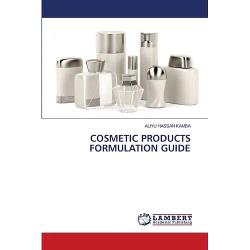 Cosmetic Products Formulation Guide