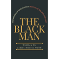 The Black Man: The Father of Civilization Proven by Biblical History