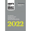 Hbr's 10 Must Reads 2022: The Definitive Management Ideas of the Year from Harvard Business Review (with Bonus Article "begin with Trust" by Frances X