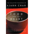 Food for the Heart: The Collected Teachings of Ajahn Chah