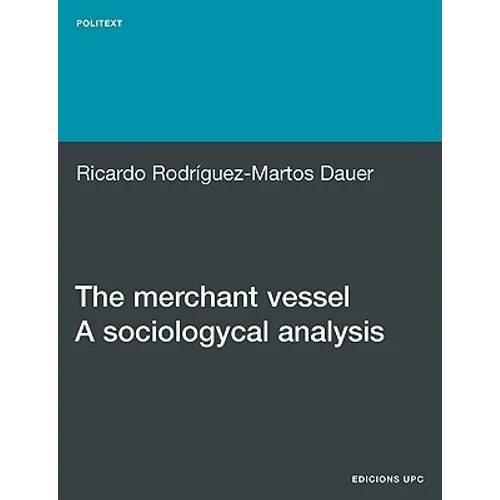 The Merchant Vessel: A Sociological Analysis