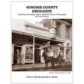 Sonoma County Druggists: Featuring Advertising, Bottles, Medicine Glasses, Photographs, and Local History