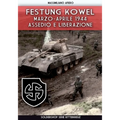 Festung Kowel: Marzo-aprile 1944: assedio e liberazione