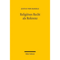 Religioses Recht ALS Referenz: Judisches Recht Im Rechtswissenschaftlichen Vergleich