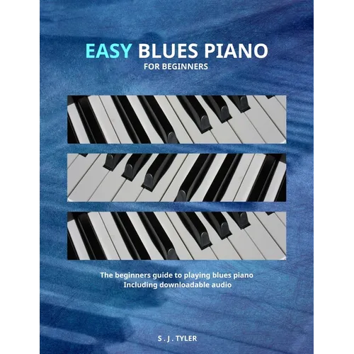 Easy Blues Piano: For Beginners