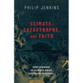 Climate, Catastrophe, and Faith: How Changes in Climate Drive Religious Upheaval