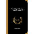 Friendship's Offering. A Literary Album. L