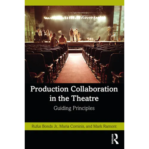 Production Collaboration in the Theatre: Guiding Principles