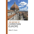 The History of Christian Europe