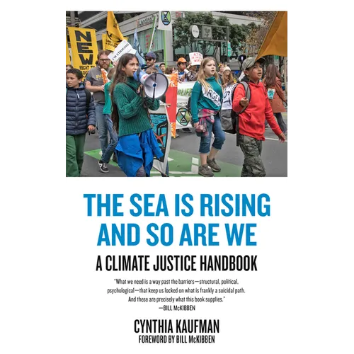 The Sea Is Rising and So Are We: A Climate Justice Handbook