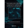 Polymer and Ceramic Composite Materials: Emergent Properties and Applications