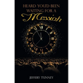 Heard You'd Been Waiting For A Messiah