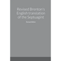 Revised Brenton's English translation of the Septuagint, second edition