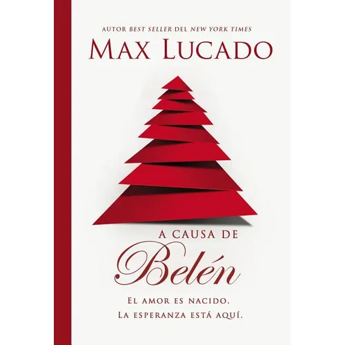 The A causa de Bel��n: El amor es nacido. La esperanza est�� aqu��.