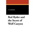 Red Ryder and the Secret of Wolf Canyon
