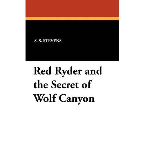 Red Ryder and the Secret of Wolf Canyon