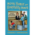Hotel Humor and Hospitality Hints