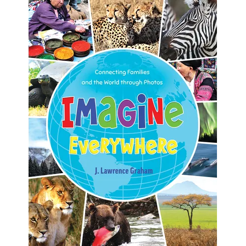 Imagine Everywhere: Connecting Families and the World Through Photos