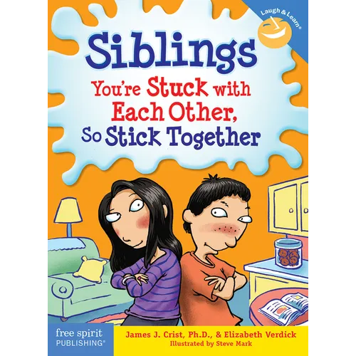 Siblings: You're Stuck with Each Other, So Stick Together