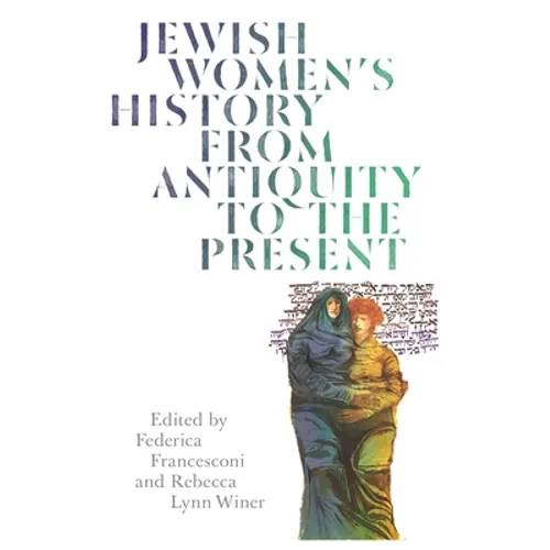 Jewish Women's History from Antiquity to the Present