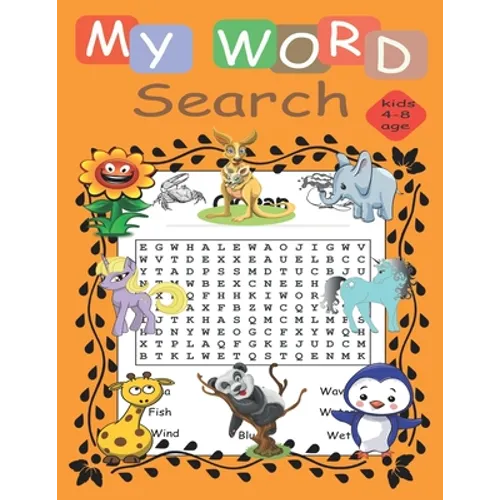 my word search kids 4-8 age: Educational and fun workbook for crossworld puzzl activity, vocabulary word search puzzle and fun search puzzl word