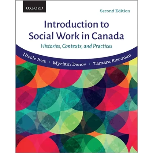 Introduction to Social Work in Canada: Histories, Contexts, and Practices