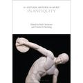 A Cultural History of Sport in Antiquity