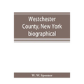 Westchester County, New York: biographical