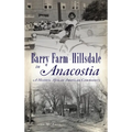 Barry Farm-Hillsdale in Anacostia: A Historic African American Community