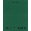 Alma Allen: Nunca Solo