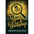 The Body in the Bookshop: An Emerson Fox Mystery