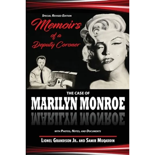 Memoirs of a Deputy Coroner: The Case of Marilyn Monroe