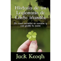 Historia de Un Legionario de Cristo Irlandes: de Como Encontro Su Corazon Y Casi Perdio La Razon