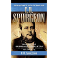 Sermones Selectos de C.H. Spurgeon Vol. 2: Mas de 100 Sermones Completos Y Sus Correspondientes Bosquejos 2