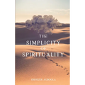 The Simplicity of Spirituality: An Introduction