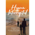 Heaven Interrupted