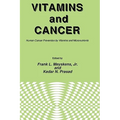 Vitamins and Cancer: Human Cancer Prevention by Vitamins and Micronutrients