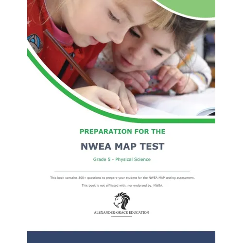 NWEA Map Test Preparation - Grade 5 Physical Science